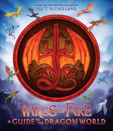 A Guide To The Dragon World (wings Of Fire)